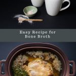 bone broth, chicken bone broth, healthy recipe